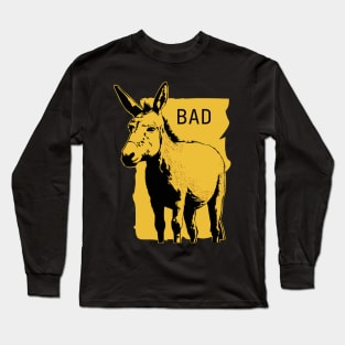 Bad Funny Pun Long Sleeve T-Shirt